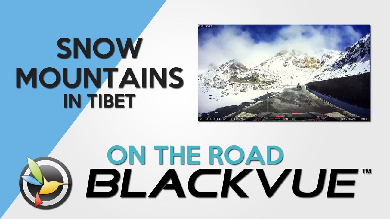 BLACKVUE-ON-THE-ROAD-Snow-Mountains-in-Tibet