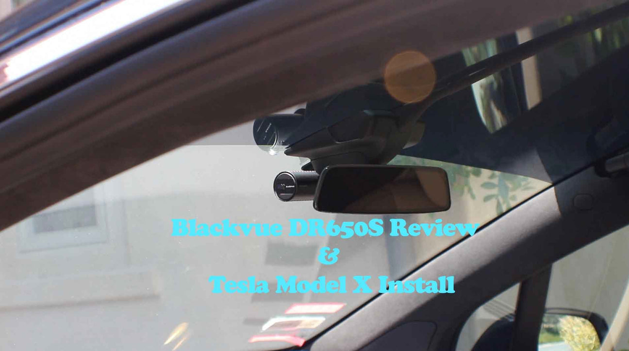 Blackvue-DR650S-Review-Tesla-Model-X-Install