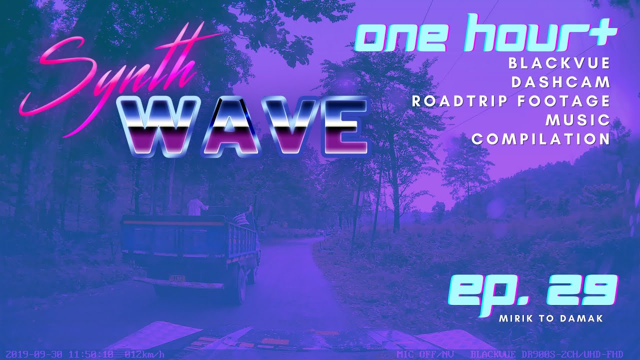 EP29-ONE-HOUR-CHILL-SYNTHWAVE-MUSIC-4K-UHD-DASHCAM-DRIVING-VIDEO-BLACKVUE-X-THE-LAST-OVERLAND-1