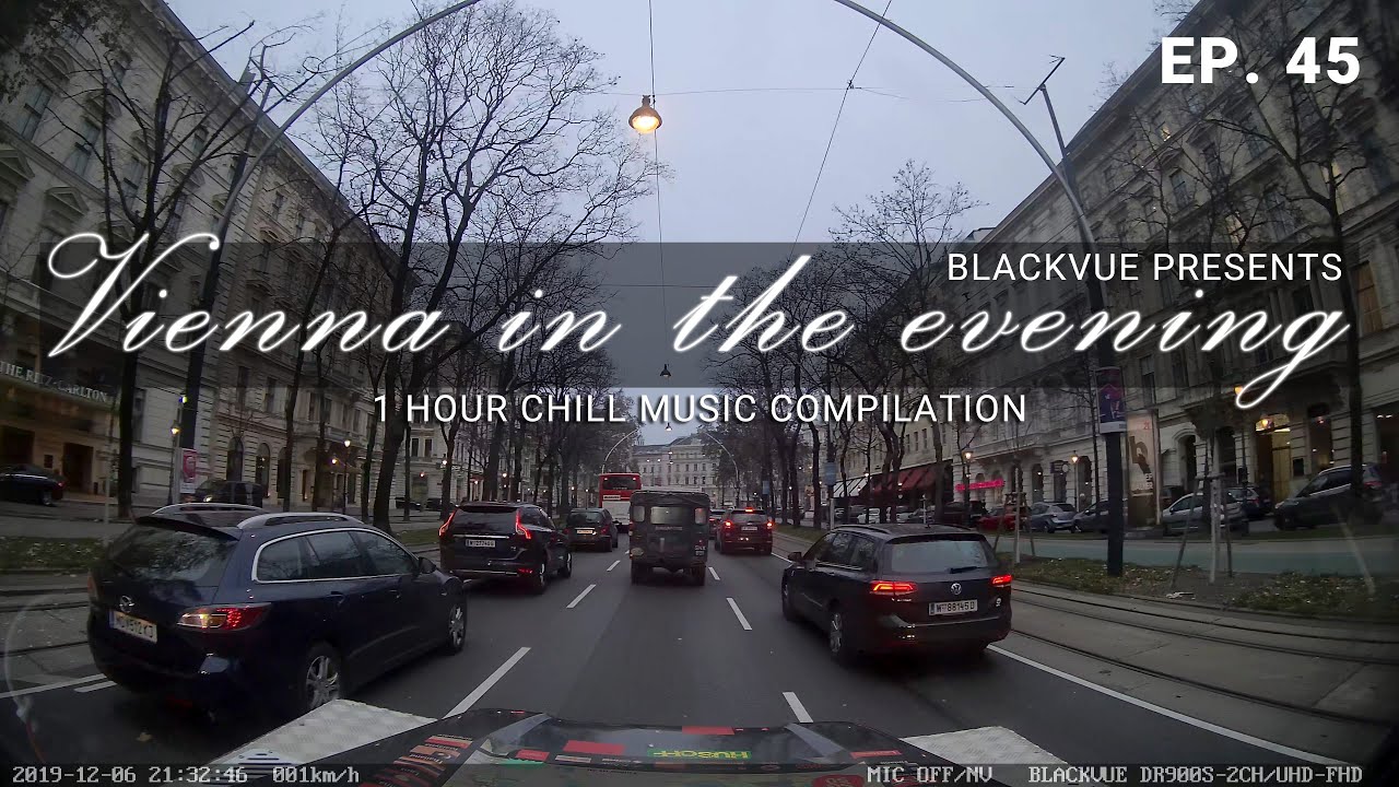 EP45-ONE-HOUR-CHILL-MUSIC-4K-UHD-DASHCAM-DRIVING-VIDEO-BLACKVUE-X-THE-LAST-OVERLAND-In-Vienna