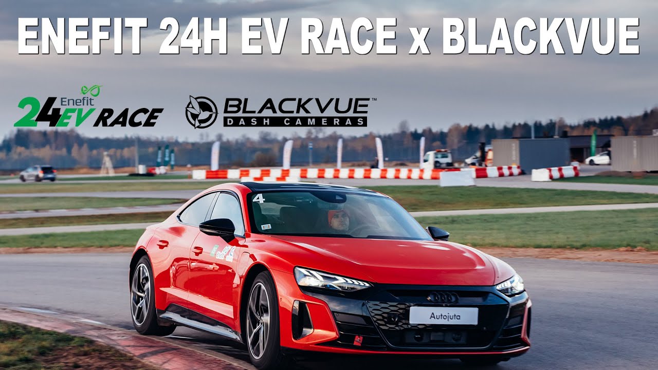Event-Recap-ENEFIT-24H-EV-Race-X-BlackVue-Dash-Cameras