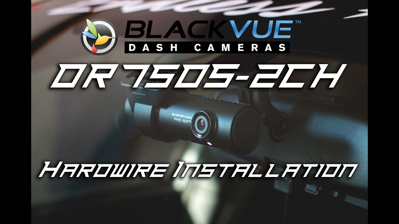 How-to-Hardwire-Install-the-Blackvue-DR750S-2CH-Dashcam