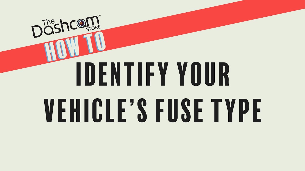 How To Identify Your Vehicle’s Fuse Type?