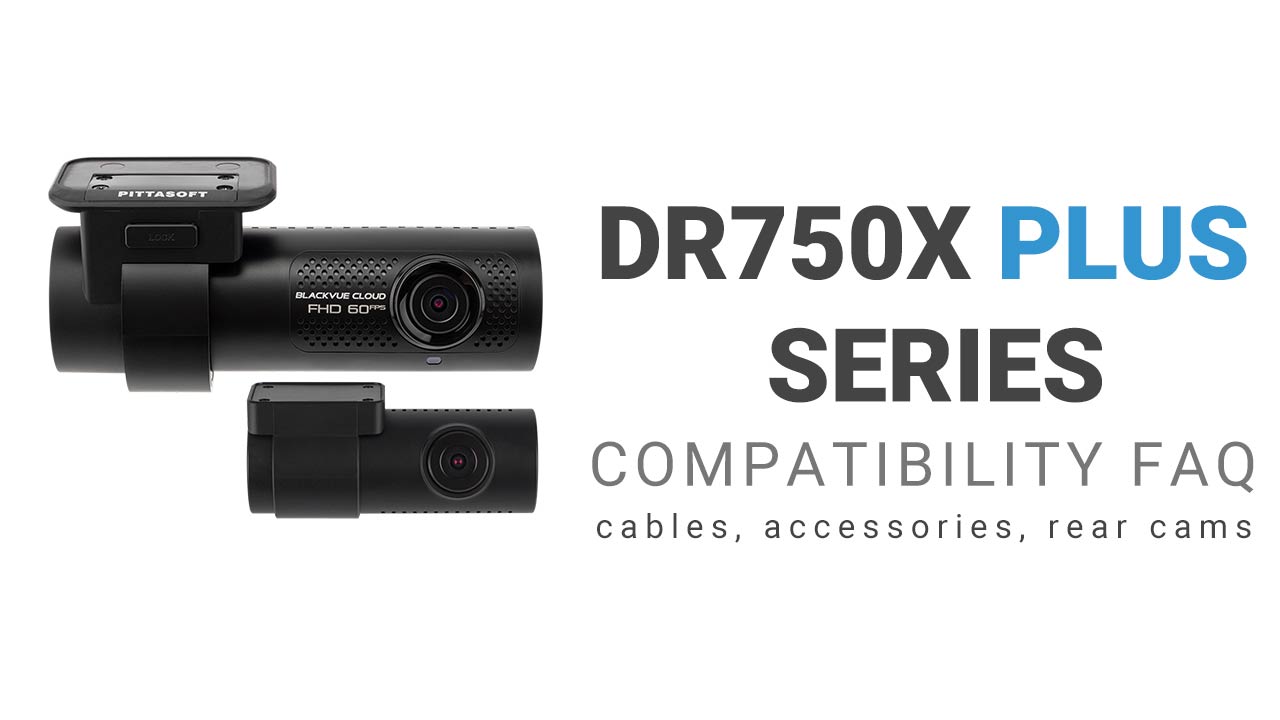 DR750X Plus Cables and Accessories Compatibility FAQ