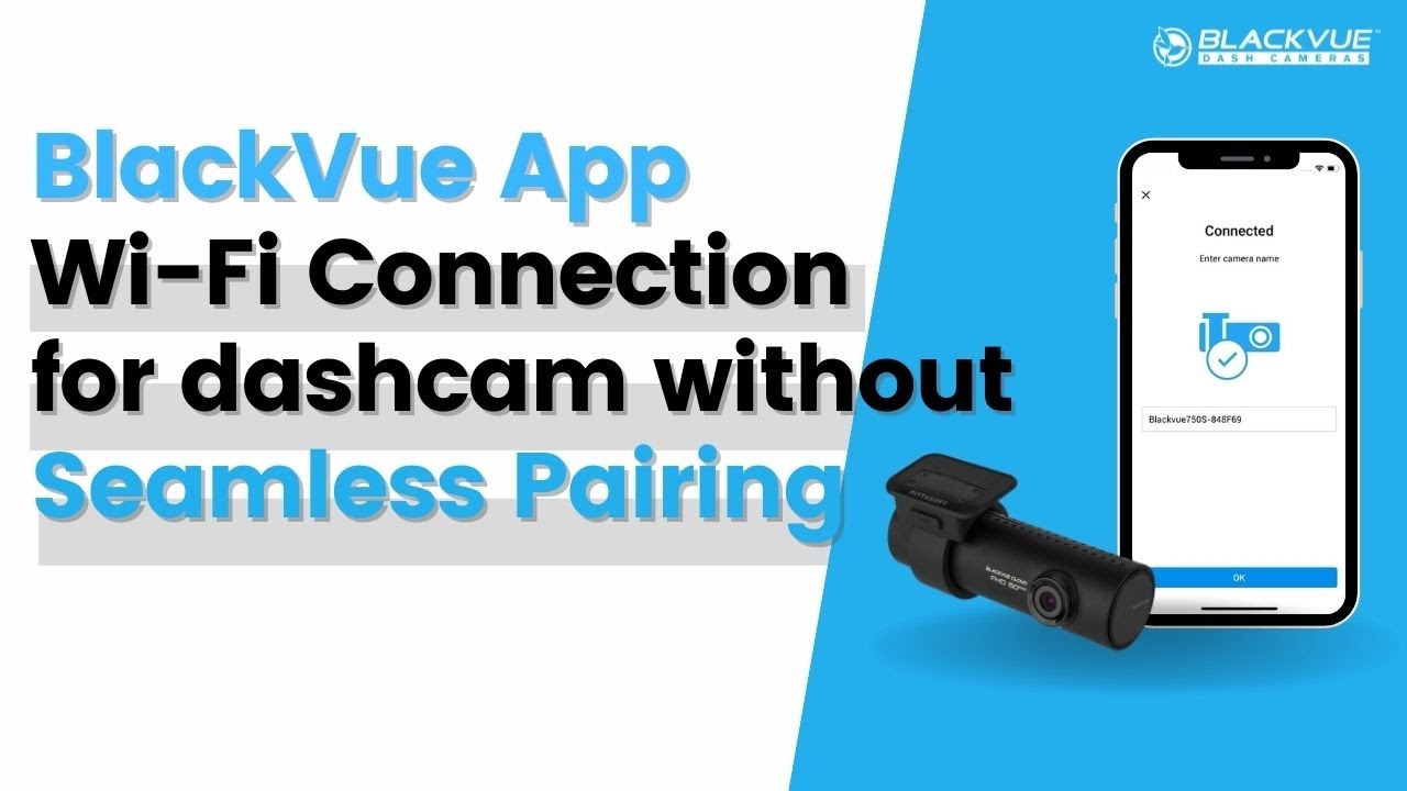 TUTORIAL] Wi-Fi Connection for Dashcams without Seamless Pairing - BlackVue Dash  Cameras
