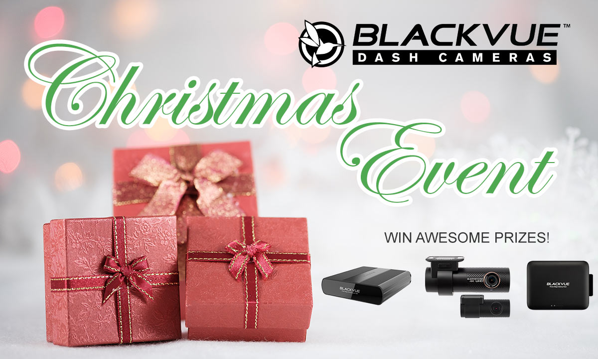 BlackVue Christmas Event – Thousands Of Dollars in Prizes!
