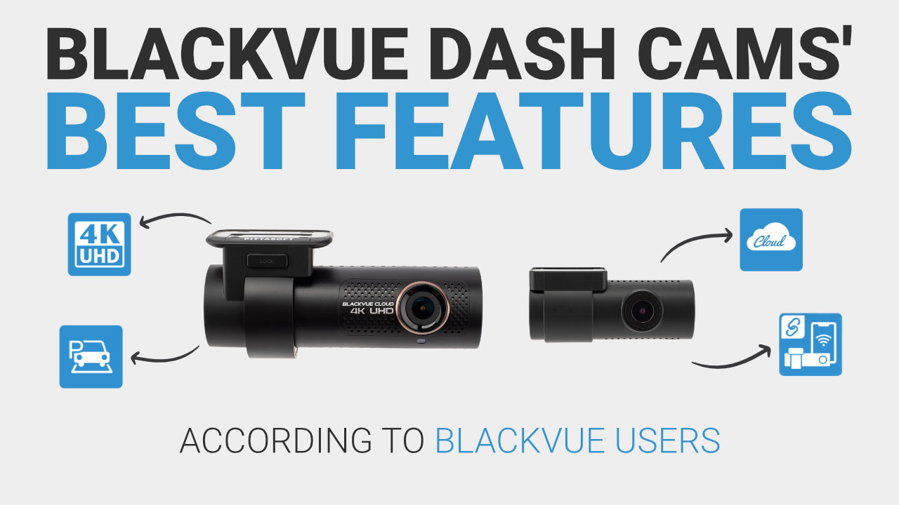 Die besten Funktionen der BlackVue-Dashcams (laut BlackVue-Benutzern)