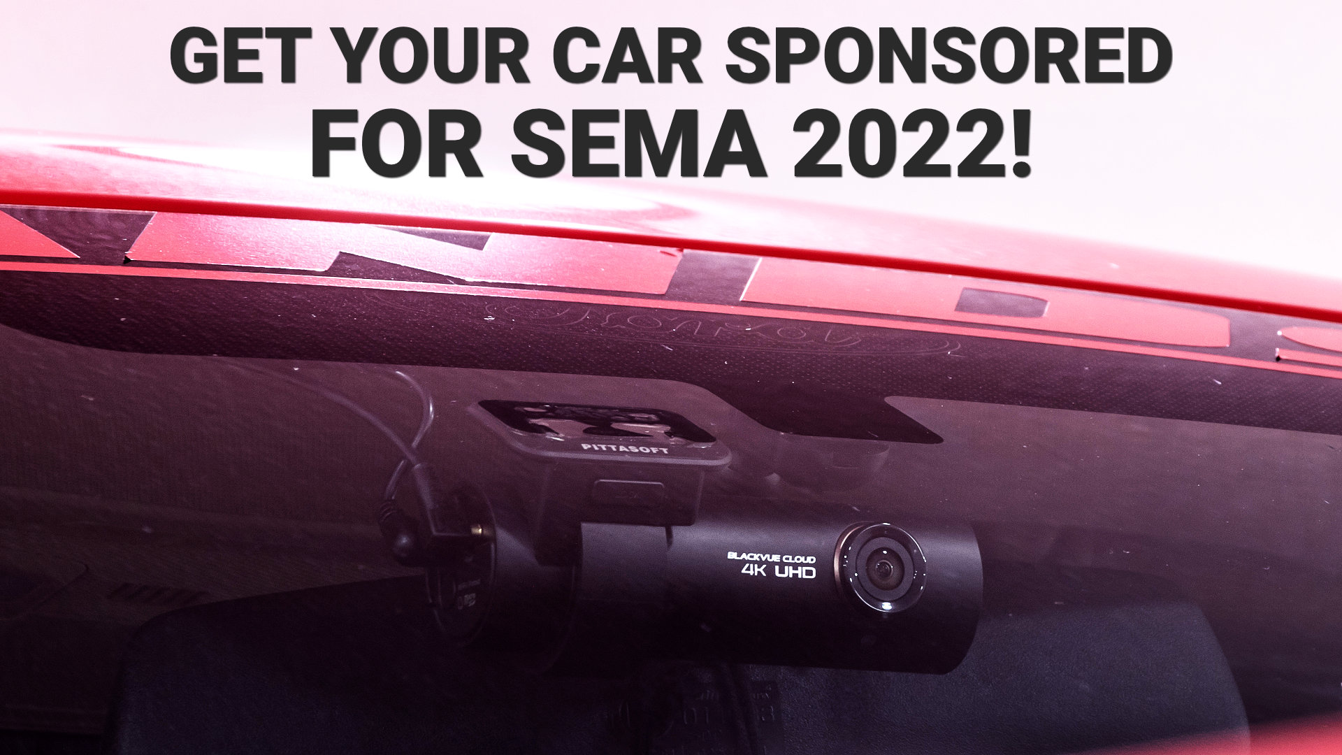 Holen Sie sich eine kostenlose Dashcam für Ihr SEMA 2022-Auto!