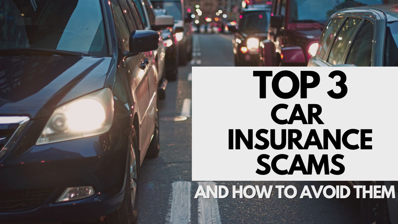 Top 3 Insurance Scams And How To Avoid Them