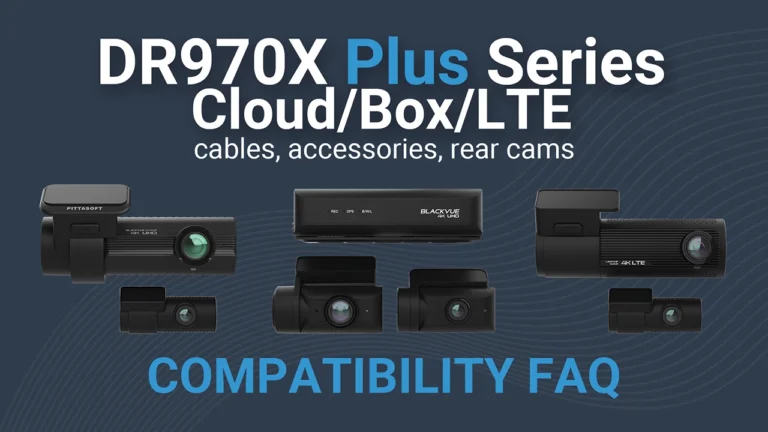 blackvue-4k-plus-models-compatibility-faq